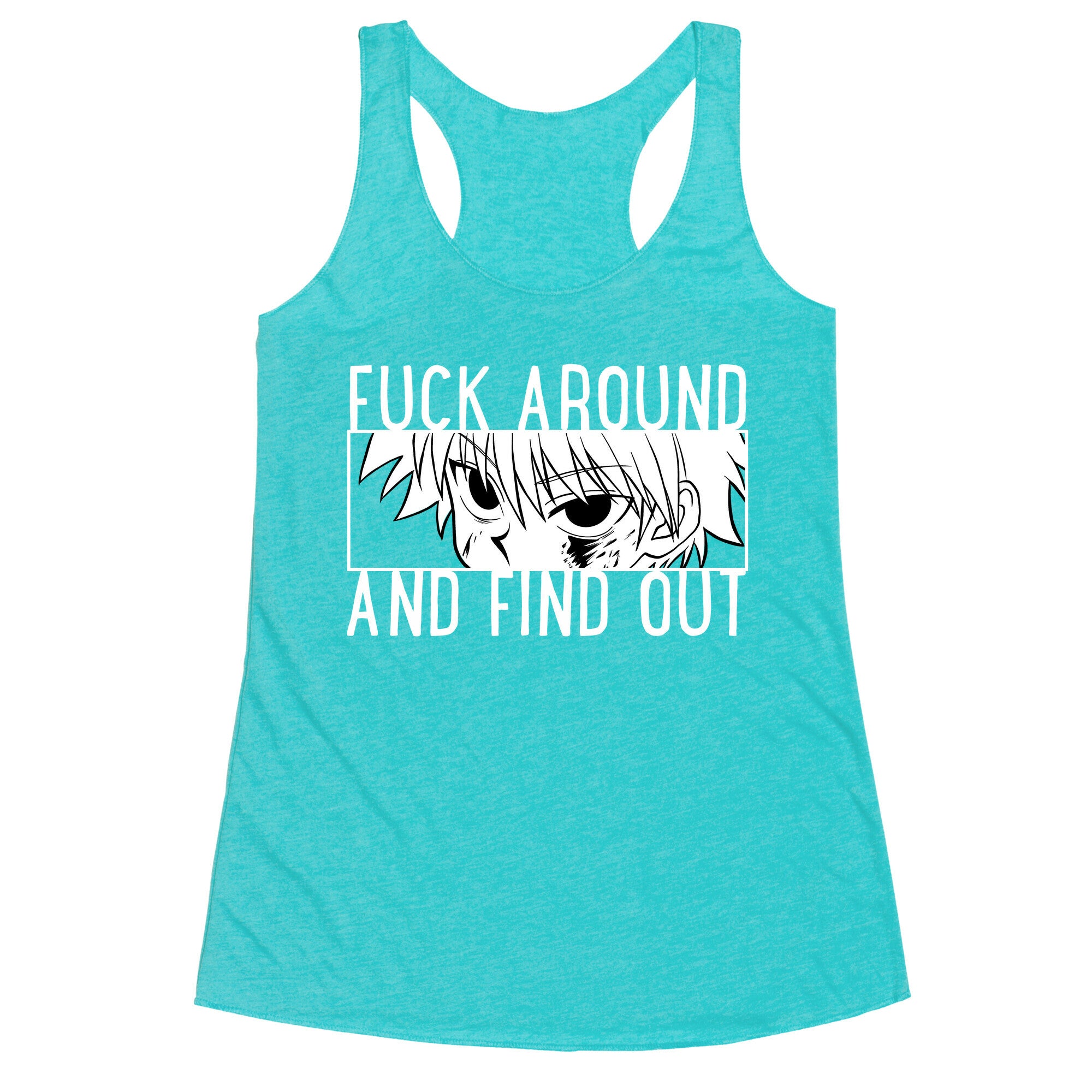 Killua Fuck Around And Find Out (white)  Racerback Tank